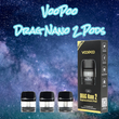 VooPoo DRAG Nano 2 Pods 3pk